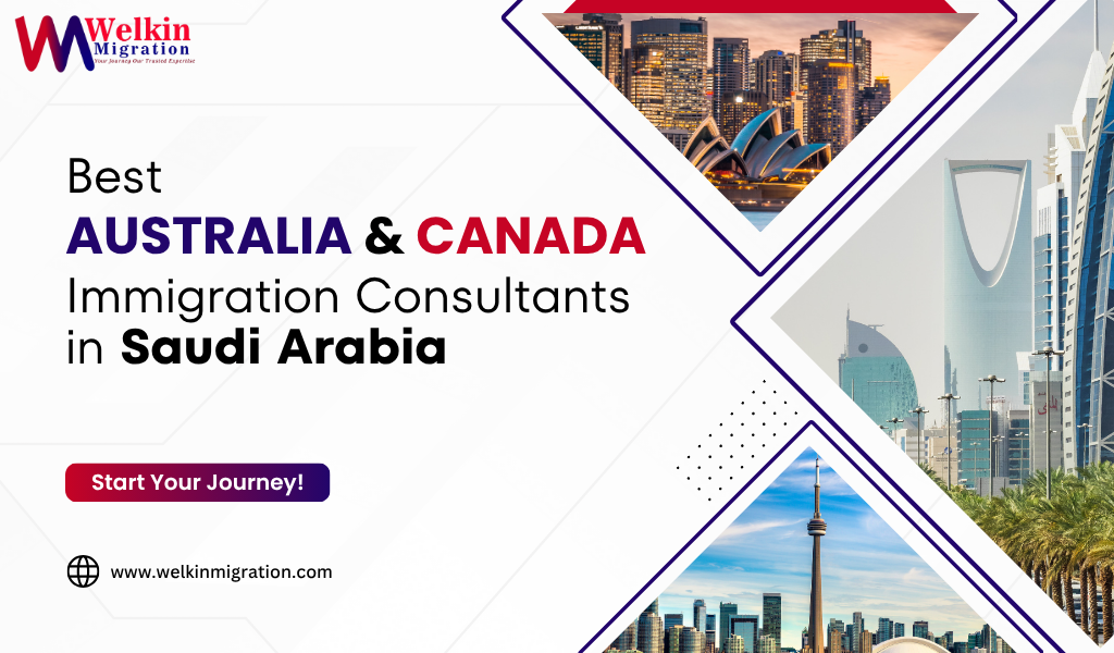 Australia & Canada Immigration Consultants in Saudi Arabia