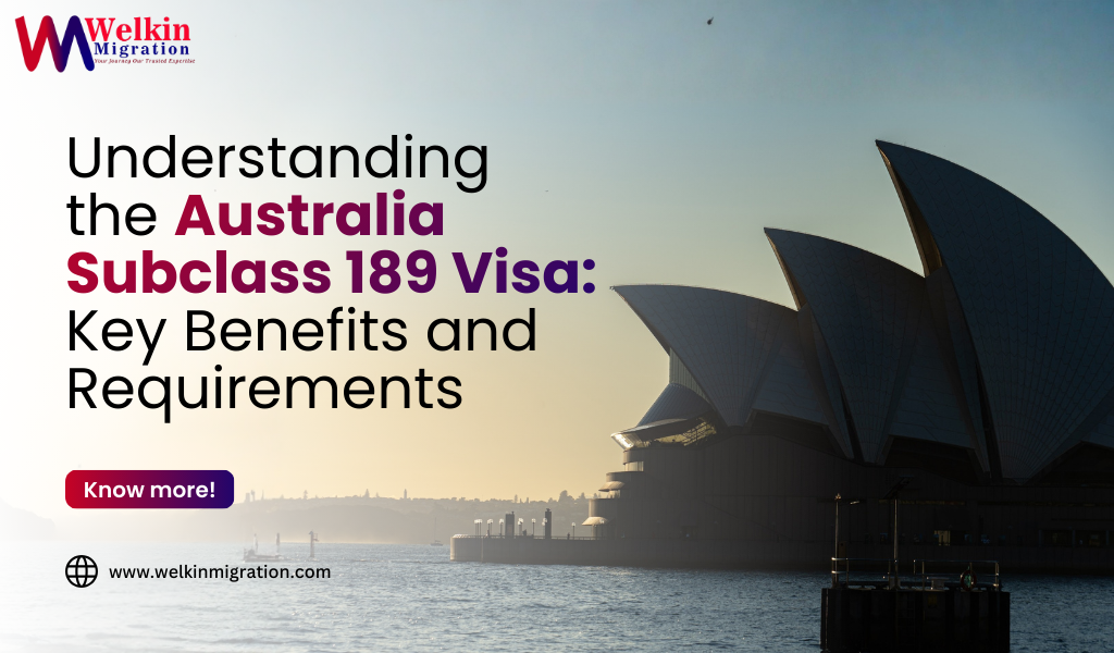 Understanding the Australia Subclass 189 Visa